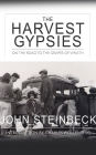 The Harvest Gypsies: On the Road to the Grapes of Wrath