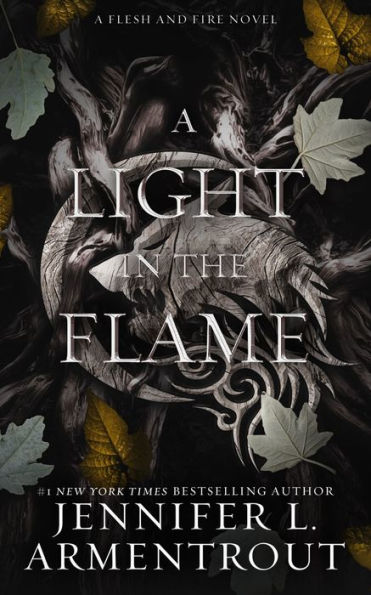 A Light in the Flame (Flesh and Fire Series #2)