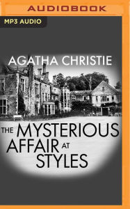 Title: The Mysterious Affair at Styles [Audible Edition], Author: Agatha Christie
