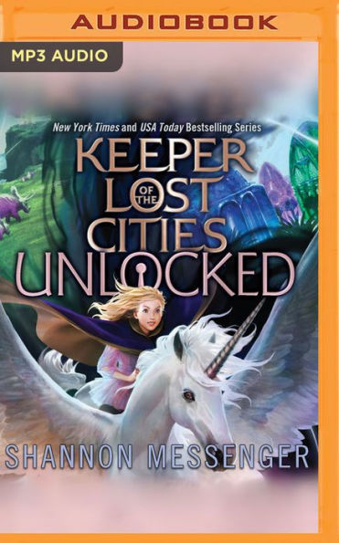 Unlocked (Keeper of the Lost Cities Series #8.5)