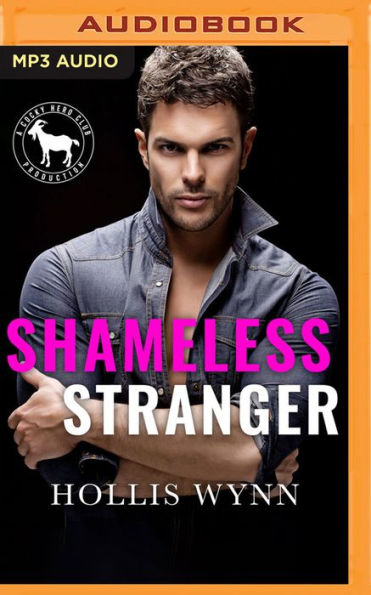 Shameless Stranger: A Hero Club Novel