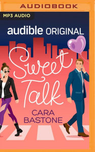 Title: Sweet Talk, Author: Cara Bastone
