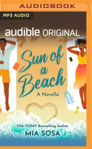 Title: Sun of a Beach, Author: Mia Sosa
