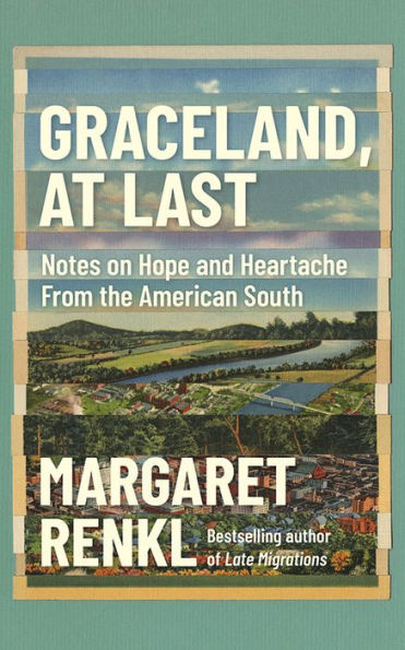 Graceland, At Last: Notes on Hope and Heartache From the American South
