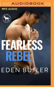 Title: Fearless Rebel: A Hero Club Novel, Author: Eden Butler