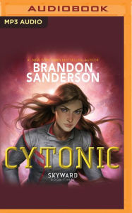 Title: Cytonic (Skyward Series #3), Author: Brandon Sanderson