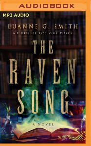Google free epub ebooks download The Raven Song: A Novel by Luanne G. Smith, Luanne G. Smith