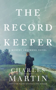 Title: The Record Keeper, Author: Charles Martin