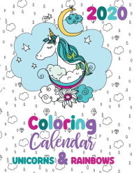 Title: 2020 Coloring Calendar Unicorns & Rainbows, Author: Gumdrop Press