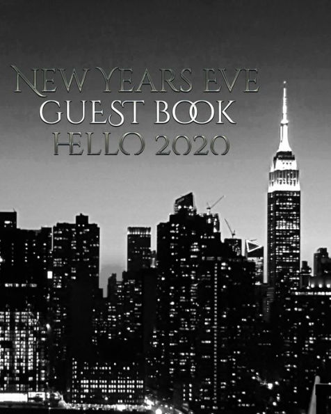 New Years Eve NYC themed Guest blank Book Hello 2020: New Years Eve New York City Guest Book Hello 2020 designer edition