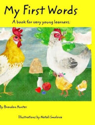 Title: My First Words: A book for very young learners, Author: Brandon Hunter