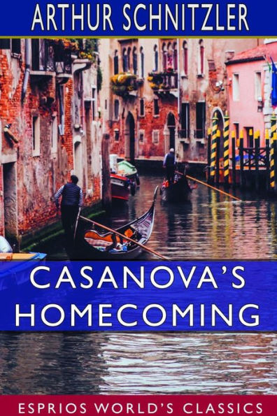 Casanova's Homecoming (Esprios Classics)
