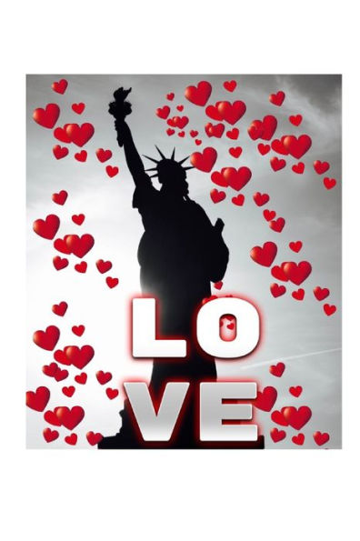 Statue Of Liberty Valentine's heart creative blank love journal: journal