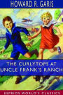 The Curlytops at Uncle Frank's Ranch (Esprios Classics)