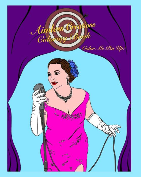 Aimless Creations Coloring Book: : Color Me Pin Up