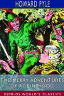 The Merry Adventures of Robin Hood (Esprios Classics): of Great Renown in Nottinghamshire
