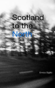 Title: Scotland to the North, Author: Enrico Sigillo