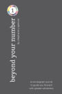 Beyond Your Number Type 1: an enneagram journal to guide you forward with greater wholeness: an enneagram journal to guide you forward with greater wholeness