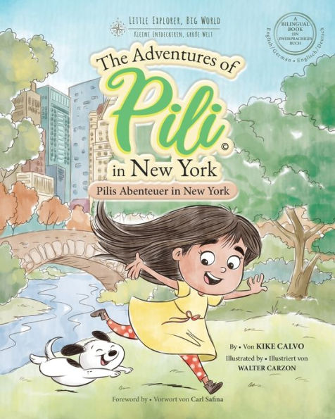 Pilis Abenteuer in New York . Dual Language Books for Children. Bilingual English - German. Englisch - Deutsch: The Adventures of Pili in New York