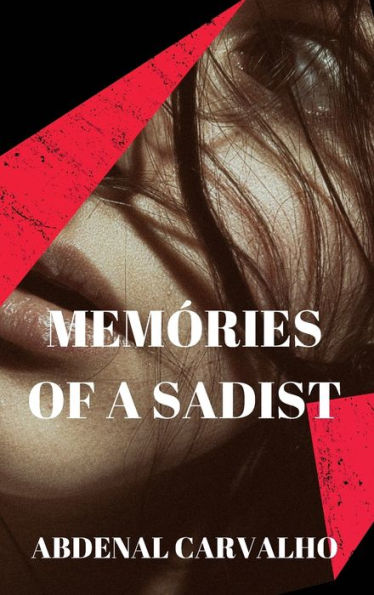 Memories of a Sadist: Fiction Romance