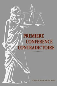 Title: PremiÃ¯Â¿Â½re ConfÃ¯Â¿Â½rence Contradictoire: La femme haÃ¯Â¿Â½tienne et la profession d'avocat, Author: Marcel Salnave