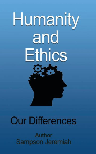 Humanity and Ethics: Our Differences