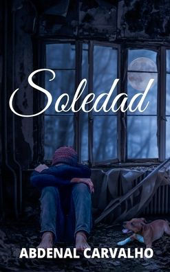 Soledad: Romance de Ficción