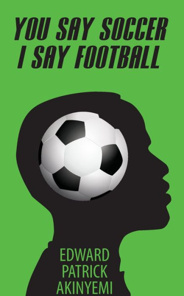 You Say Soccer, I Say Football