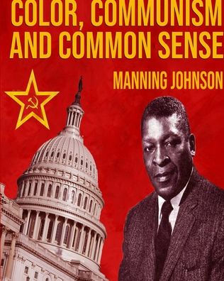 Color, Communism And Common Sense