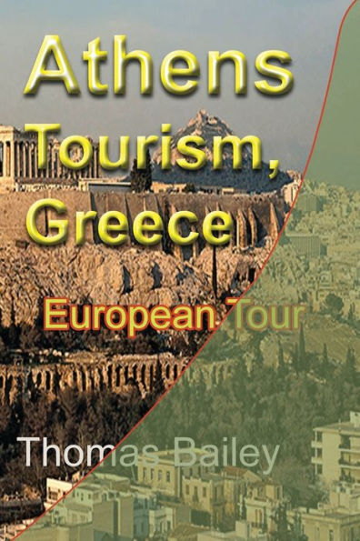Athens Tourism, Greece: European Tour