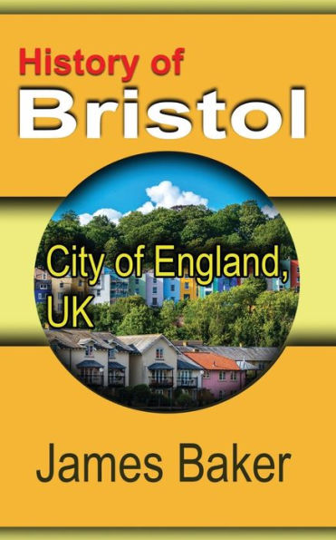 History of Bristol: City of England, UK