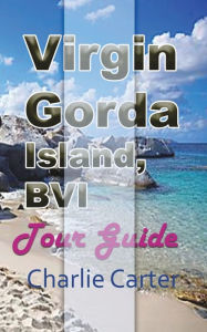 Title: Virgin Gorda Island, BVI, Author: Charlie Carter