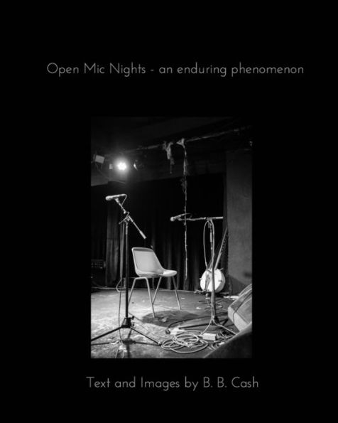 Open Mic Nights - an enduring phenomenon: A modern photo essay.
