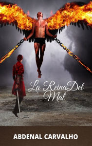 Title: La Reina Del Mal: Romance de Ficción, Author: Abdenal Carvalho