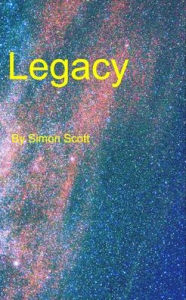 Title: Legacy, Author: Simon Scott