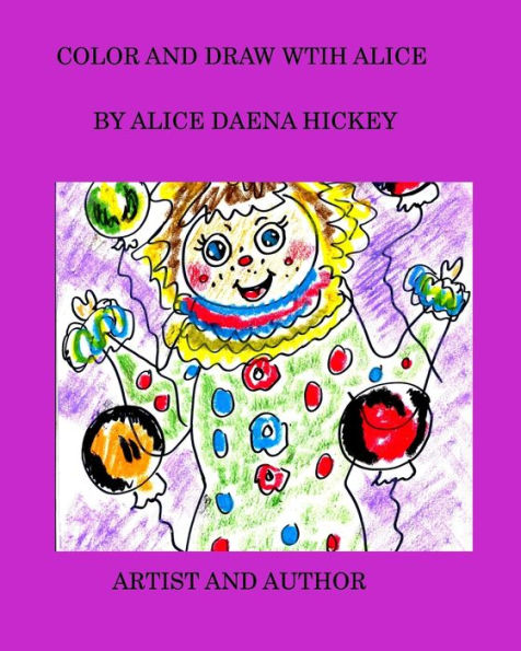 Color and draw with Alice: Color