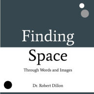 Title: Finding Space, Author: Robert Dillon