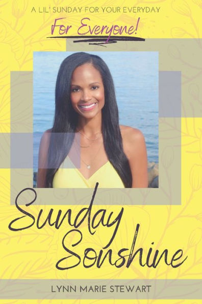 Sunday SONshine: A Lil' Sunday for Your Everyday - for Everyone!