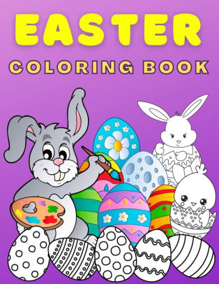Download Easter Coloring Book For Kids Ages 4 8 Fun Cute Easter Coloring Book For Kids