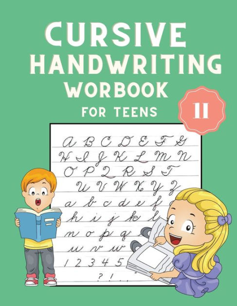 Cursive Handwriting Workbook for Teens: Cursive Letter Tracing Book ...