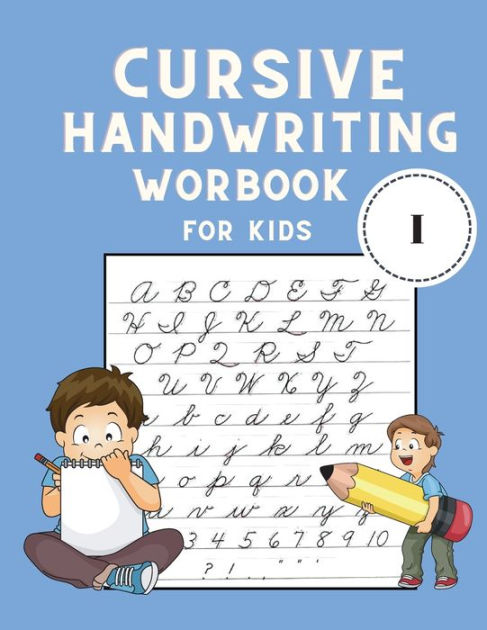 Cursive Handwriting Workbook for Kids: Cursive Letter Tracing Book ...