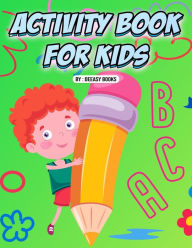 Title: Activity Book for Kids, Author: Deeasy Books