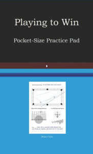 Title: Playing to Win Practice Booklet, Author: Brian Crist