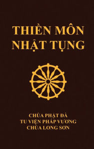 Title: Thiền Mï¿½n Nhật Tụng: Chï¿½a Phật Đï¿½ - Tu viện Phï¿½p Vương - Chï¿½a Long Sơn, Author: Thïch Nguyïn Siïu
