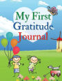My First Gratitude Journal: A Daily Gratitude Journal for Kids to practice Gratitude and Mindfulness Large Size 8,5 x 11
