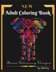 Title: Adult Coloring Book: New Designs Stress Relieving for Adults Amazing Pages, Large Size 8,5 x 11