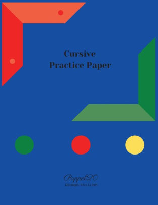 Cursive Practice Paper: Cursive Ruled Notebook Paper for students and