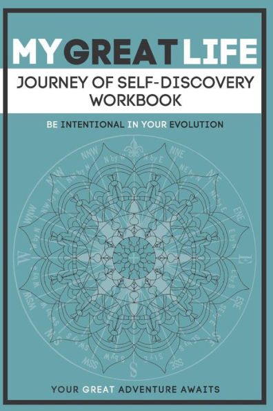 My Great Life: Journey of Self-Discovery Workbook