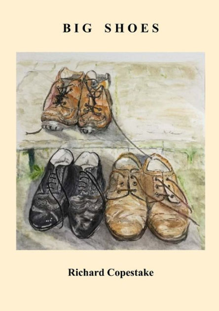 BIG SHOES by Richard Copestake, Paperback | Barnes & Noble®