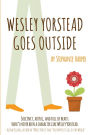 Wesley Yorstead Goes Outside